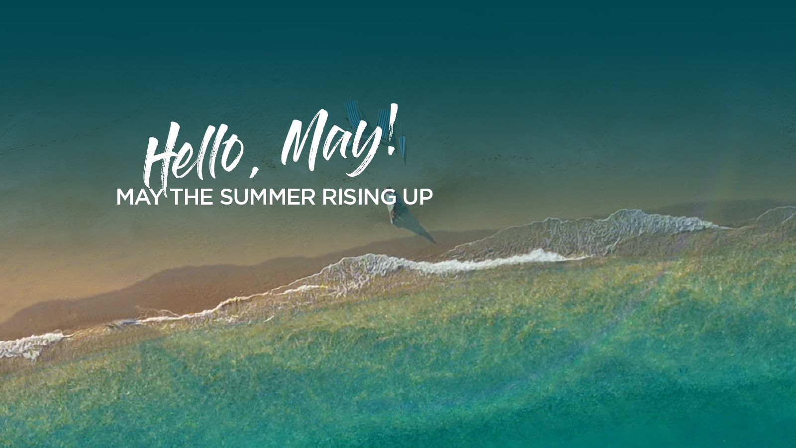Hello May! May The Summer Rising Up